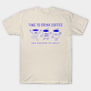 Time To Adult T-Shirt